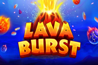 Lava Burst Lava Burst